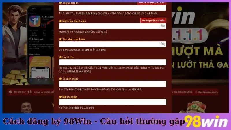 Cách đăng ký 98Win - Câu hỏi thường gặp